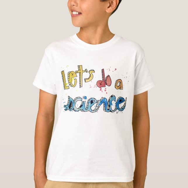 T-shirts Deixe-nos fazer um texto pintado ciência! (Frente)