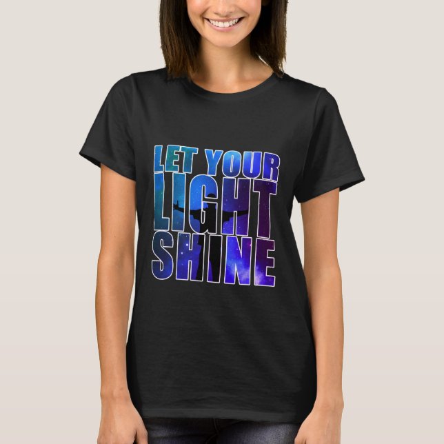 T-shirts DEIXE SEU LUZ brilhar (Frente)