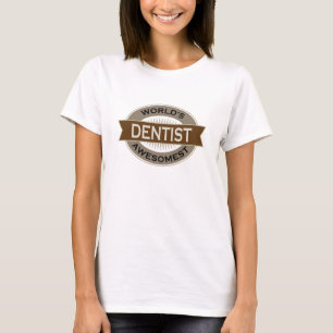 T-shirts Dentista de Awesomest dos mundos