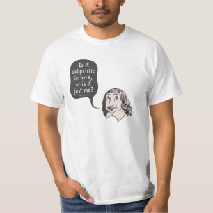 T-shirts Descartes Solipsistic
