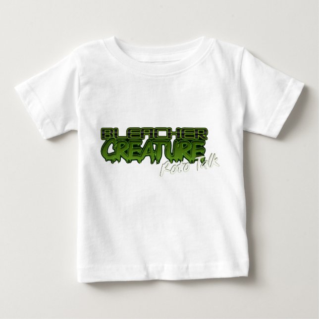 T-shirts Desgaste do bebê de BleacherCreatureRotoTalk (Frente)