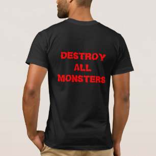 T-shirts Destruir todos os monstros