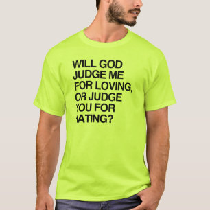 T-SHIRTS DEUS IRÁ ME JULGAR PELO AMOR