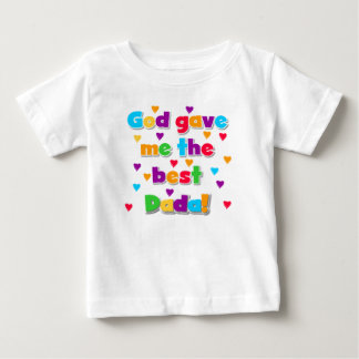 T-shirts Deus Me Deu o Melhor Vestido de Dada Bebê