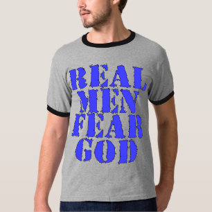 T-shirts Deus real do medo dos homens