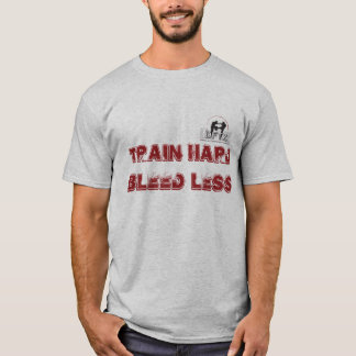 T-shirts DFTZ shirt: train hard bleed less