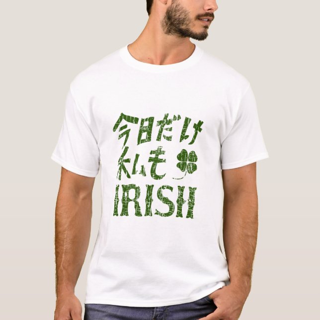 T-shirts Dia de São Patrício hoje sou irlandês em japonês (Frente)