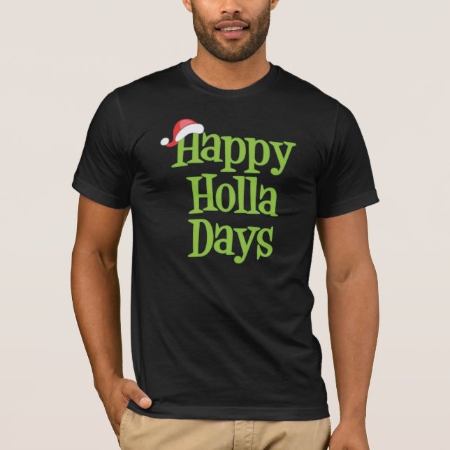 T-shirts Dias felizes do Holla (Frente)