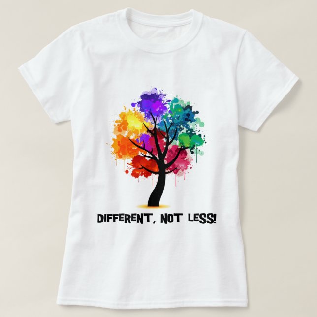 T-shirts Diferente, não menos (Frente do Design)