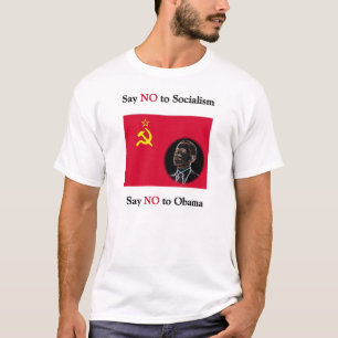 T-shirts Diga que NÃO ao socialismo diz não a Obama