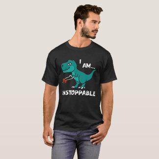 T-shirts Dinossauro de T-rex eu sou que nada pode parar
