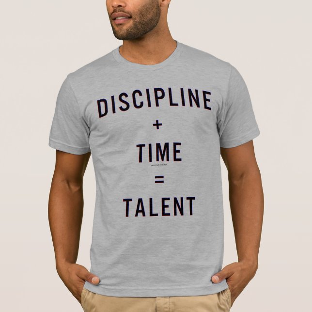 T-shirts Disciplina + Tempo = talento (Frente)