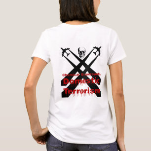 T-shirts Dispersantes Químicos são Terrorismo Doméstico