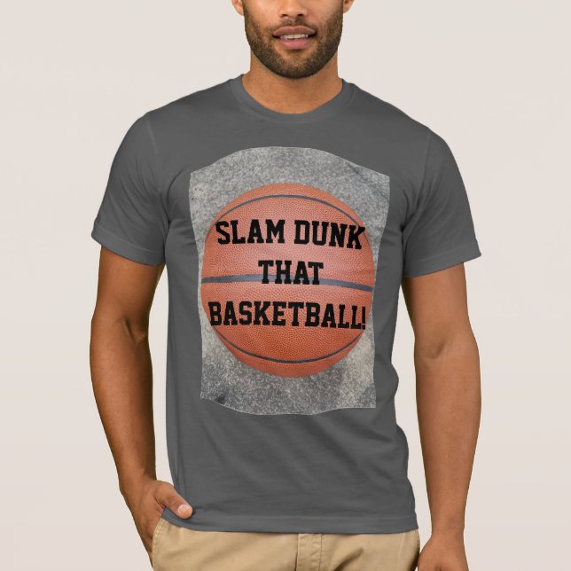 T-shirts Diversão de Slam Dunk que Basquete (Frente)