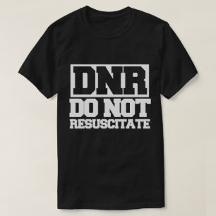 T-shirts DNR não ressuscitar