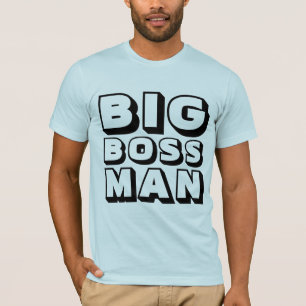 T-Shirts DO GRANDE BOSS MAN
