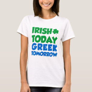 T-shirts Do irlandês grego hoje amanhã