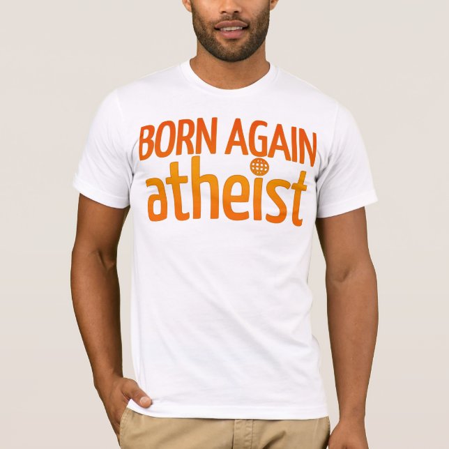 T-shirts Do nascer ateu outra vez (Frente)