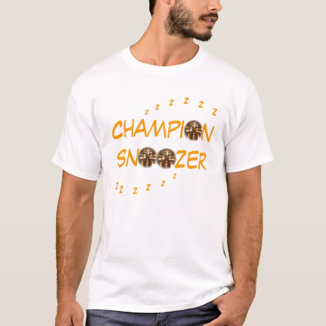 T-shirts Do "Tshirt do T de Snoozer campeão" (Frente)