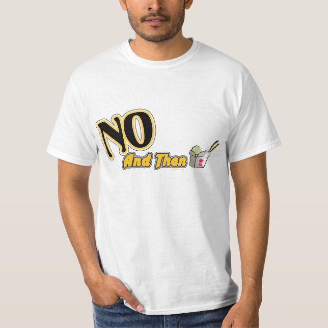 T-shirts Doce (gajo) nenhum e então (Frente)