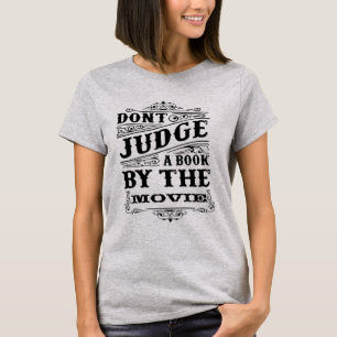 T-SHIRTS DONT JUDGE UM LIVRO PELO FILME