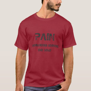 T-shirts DOR, fraqueza que sae do corpo