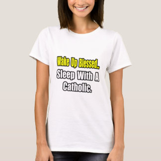 T-shirts Dormir com um católico