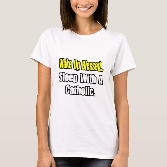 T-shirts Dormir com um católico (Frente)