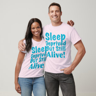 T-shirts Dormir Privado, mas ainda vivo de azul