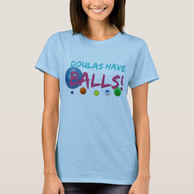 T-shirts Doulas tem o T das bolas (Frente)