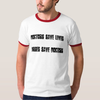 T-shirts Doutores Salvamento Vida - as enfermeiras salvar