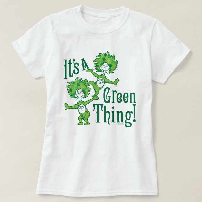 T-shirts Dr. Seuss | É uma coisa verde! (Frente do Design)