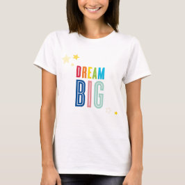 T-shirts DREAM BIG PEQUENO UM legal tipografia cores brilha