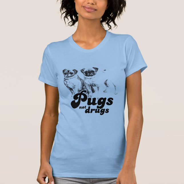T-SHIRTS DROGAS DOS PUGS NÃO (Frente)