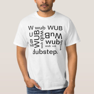 T-SHIRTS DUBSTEP