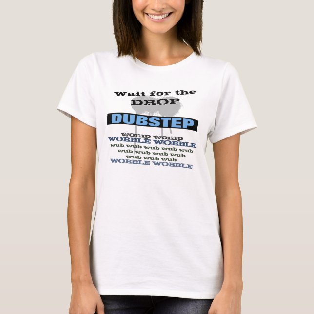 T-shirts Dubstep (Frente)