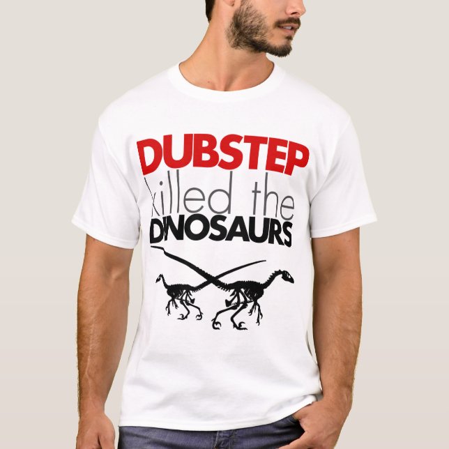 T-shirts Dubstep matou os dinossauros 3 (Frente)