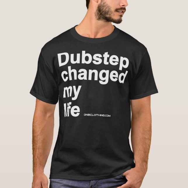 T-shirts Dubstep mudou minha vida (Frente)