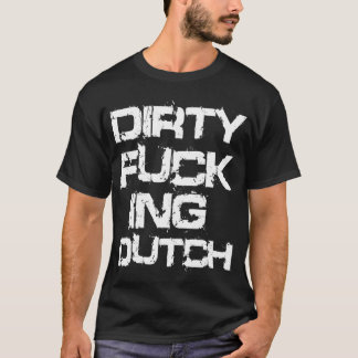 T-SHIRTS DUTCH SUJO DE F*CKING