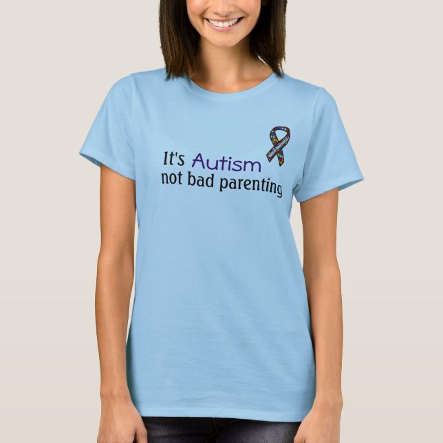 T-shirts É autismo, parentalidade nao má (Frente)
