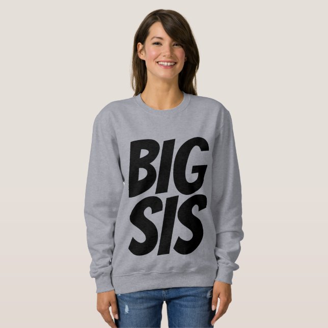 T-Shirts e Sweatshirts, GRANDE IRMÃ SIS (Frente Completa)