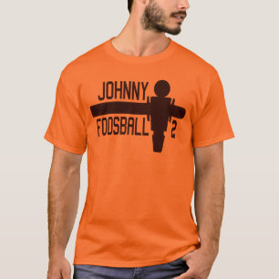 T-shirts É tempo de Johnny Foosball!