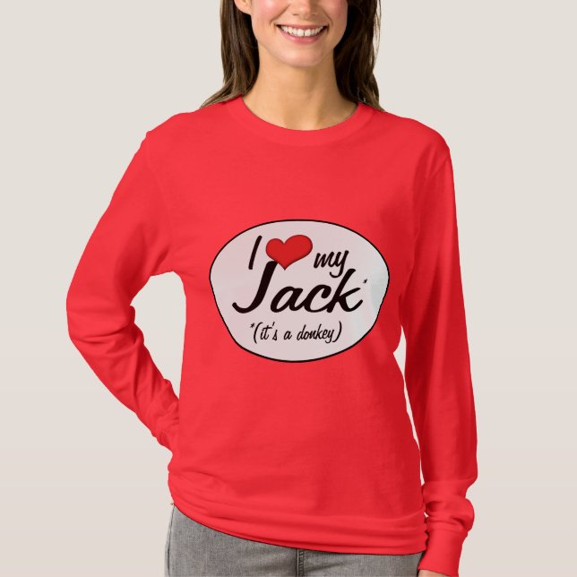 T-shirts É um asno! Eu amo meu Jack (Frente)
