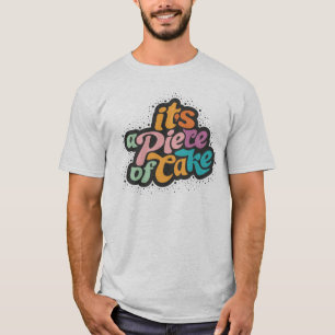 T-shirts É um pedaço de bolo