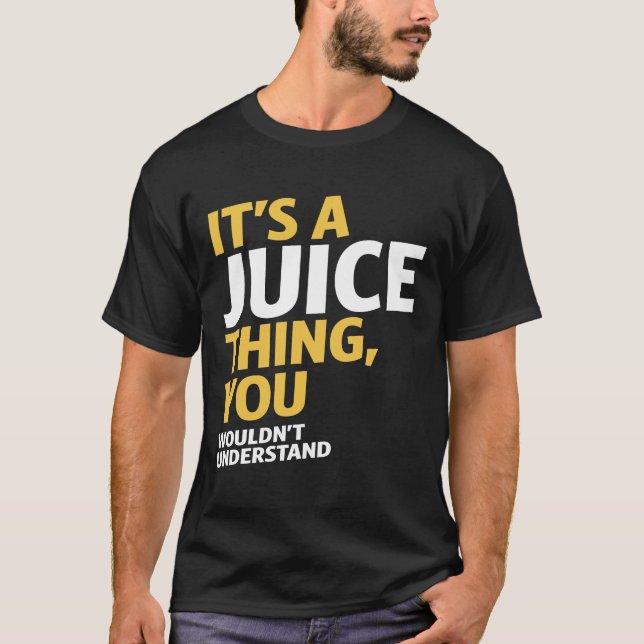 T-shirts É uma coisa de suco (Frente)