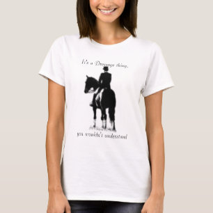 T-shirts É uma coisa do adestramento, você não…