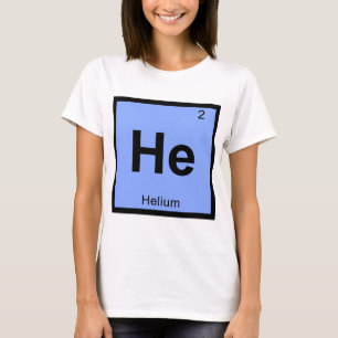 T-shirts Ele - Símbolo da Tabela Periódica Química do Hélio