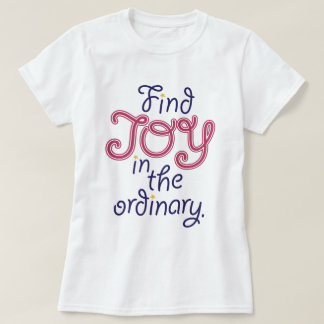 T-shirts Encontre JOY na citação inspiradora comum