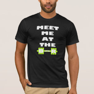 T-shirts Encontre-me no bar - levantamento de peso