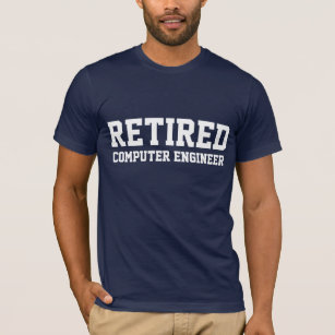 T-shirts Engenheiro de computador aposentado